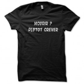 tee shirt MOURIR plutot crever groland