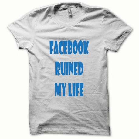 Camisa de la parodia de Facebook arruinado mi vida azul / blanco